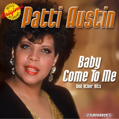 Baby Come To Me & Other Hits - Patti Austin