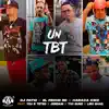 Stream & download Un Tbt (feat. You R Teteo, Jordani, Tivi Gunz & Liro Shaq)