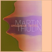 Martin Thulin - Amazonian Smoke