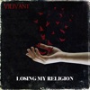 Losing My Religion - Single