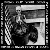 Bring Out Your Dead / Covid 4 Xmas - Single