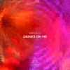 Drinks On Me - Single
