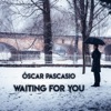 Waiting for You (Solo Piano) - Single