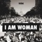 I AM Woman. artwork