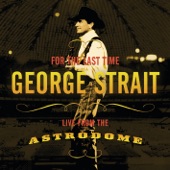 George Strait - Write This Down - Live