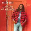 My Kinda Heaven - Single album lyrics, reviews, download