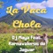 La Vaca Chola - Dj Maya lyrics