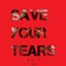Save Your Tears (Instrumental) artwork