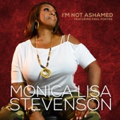 Paul Porter;Monica Lisa Stevenson - I'm Not Ashamed (Radio Edit) [feat. Paul Porter]