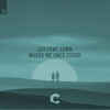 Where We Once Stood (feat. LENN) - Single