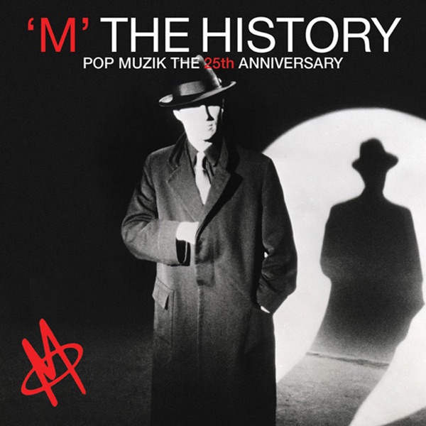 'M' The History: Pop Muzik The 25th Anniversary - M