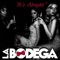 It's Alright - La Bodega lyrics