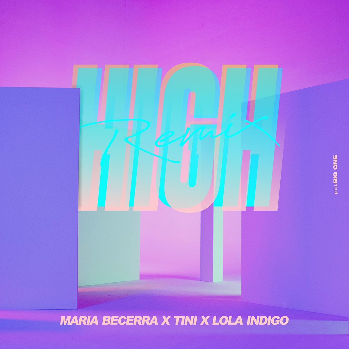 ‎High (Remix) - Single by Maria Becerra, TINI & Lola Índigo on Apple Music