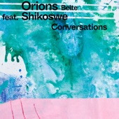 Orions Belte - Conversations