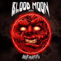 Blood Moon and Back - Single by Alla Xul Elu album reviews, ratings, credits