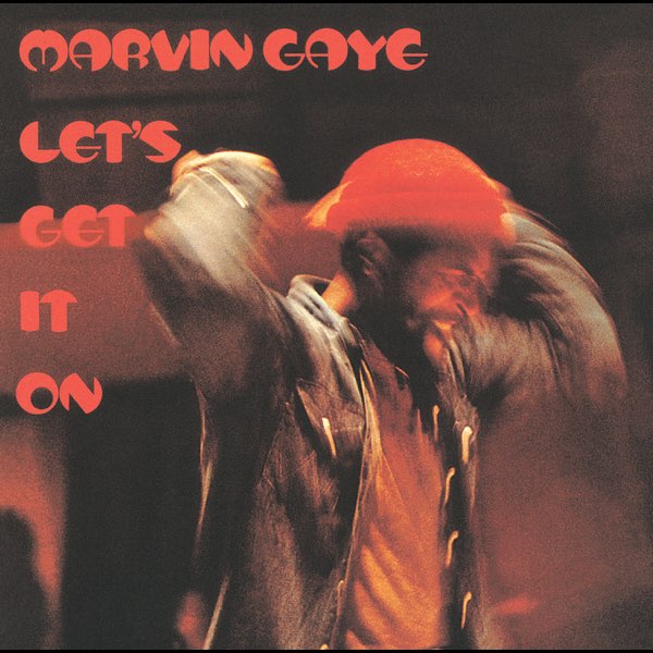 listen, Let's Get It On, Marvin Gaye, music, singles, songs, R&...