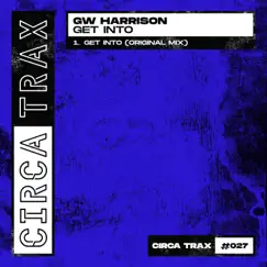 Get Into - Single by GW Harrison album reviews, ratings, credits