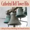 Stream & download Cathedral Bell Tower Hits (Calling for Prayer Bell Rings for Church Services)