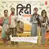 Hindi Medium (Original Motion Picture Soundtrack) album lyrics, reviews, download