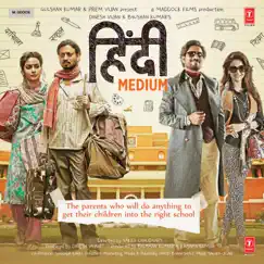Hindi Medium (Original Motion Picture Soundtrack) by Sachin-Jigar album reviews, ratings, credits