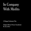 In Company With Misfits (Original Motion Picture Soundtrack)