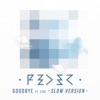 Feder feat. Lyse - Goodbye (Slow Version)