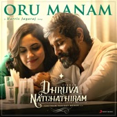 Oru Manam (From "Dhruva Natchathiram") artwork