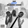 Rap or Go to the League artwork