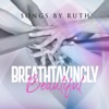 Breathtakingly Beautiful - Single