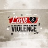 Love & Violence