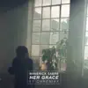 Her Grace (feat. Chronixx) - Single album lyrics, reviews, download