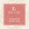 When I'm With You (feat. Martin Nievera) - Solaire Resort & Casino lyrics