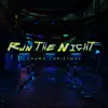 Run the Night - Single album lyrics, reviews, download