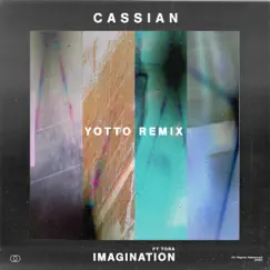 Imagination (feat. Tora) [Yotto Remix] Song Lyrics