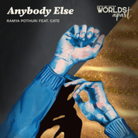 Ramya Pothuri - Anybody Else (feat. Cate) - Single artwork