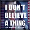 I Don't Believe a Thing (feat. Jon Dixon) - Single album lyrics, reviews, download