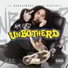 UnBotherd - Single album lyrics, reviews, download