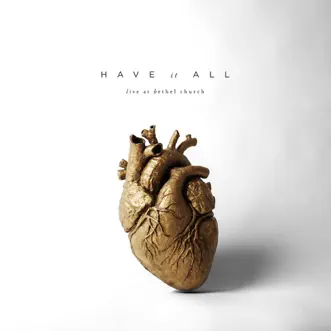 Have It All (Live) by Bethel Music album reviews, ratings, credits