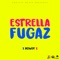 Estrella Fugaz - Rowdy lyrics