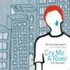 Cry Me a River (Remixes, Pt. 1) [feat. Imogen Ryall] album lyrics, reviews, download