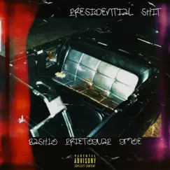 Presidential Shit (feat. Gmoe & PrietoGuap) - Single by Bash10 album reviews, ratings, credits