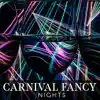 Carnival Fancy Nights: Instrumental Rhythms of Carnival Grooves, Carnival Lounge, Retro Style album lyrics, reviews, download