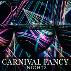 Carnival Fancy Nights: Instrumental Rhythms of Carnival Grooves, Carnival Lounge, Retro Style by Cocktail Party Music Collection & Brazilian Lounge Collection album reviews, ratings, credits