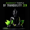 Buddhist Temple of Tranquility Zen: Meditation Mantras, Bells, Singing Bowls, Flutes, Wind Chimes, Asian Instrumental Music album lyrics, reviews, download