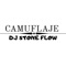 Camuflaje - Dj Stone Flow lyrics