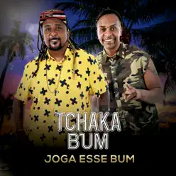 Joga Esse Bum - Single - Tchaka Bum