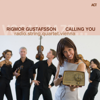Calling You - Rigmor Gustafsson with radio string quartet vienna