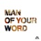 Man of Your Word (Radio Version) [feat. Chandler Moore & KJ Scriven] - Single