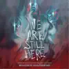 We Are Still Here (Original Motion Picture Soundtrack) album lyrics, reviews, download