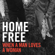 When a Man Loves a Woman - Home Free